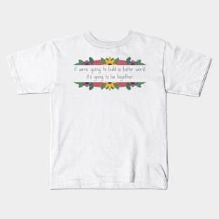 Better World Floral Kids T-Shirt